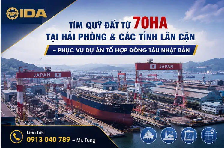 IDA TÌM QUỸ ĐẤT TỪ 70HA TẠI HẢI PHÒNG VÀ CÁC TỈNH LÂN CẬN PHỤC VỤ DỰ ÁN TỔ HỢP ĐÓNG TÀU NHẬT BẢN
